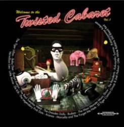 Compilations : Welcome to the Twisted Cabaret